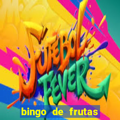 bingo de frutas para imprimir pdf